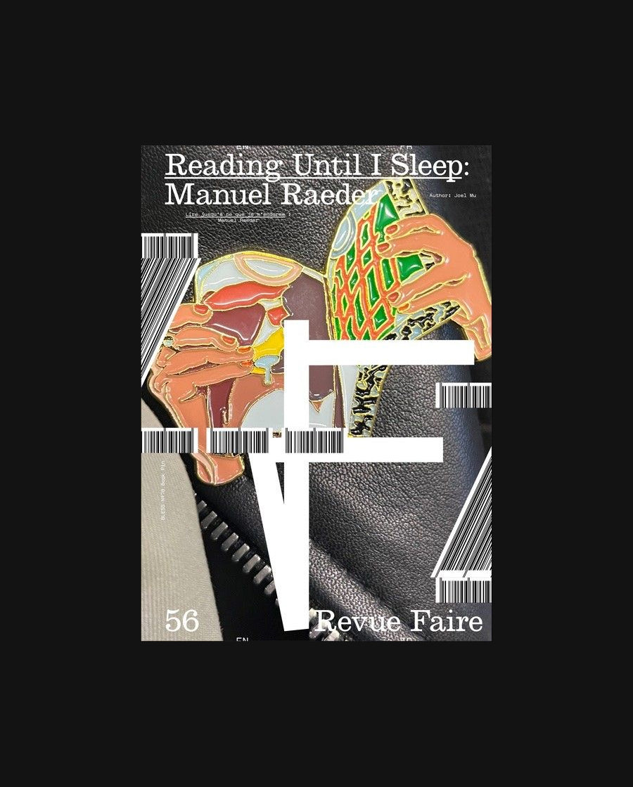 Revue Faire 56: Reading Until I Sleep: Manuel Raeder