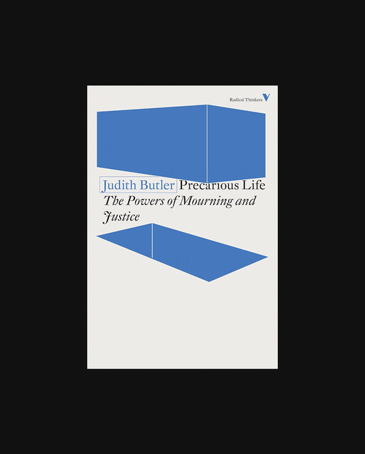 Precarious Life: The Powers of Mourning and Violence