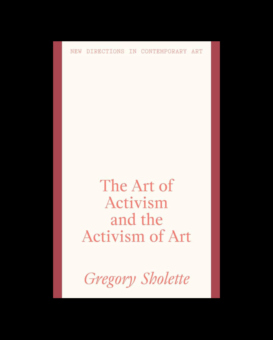 The Art of Activism and the Activism of Art