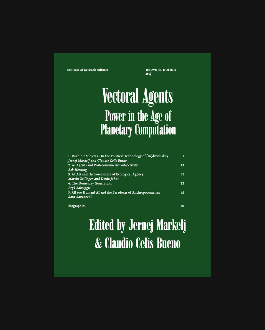 Network Notion #4 - Vectoral Agents: Power in the Age of Planetary Computation