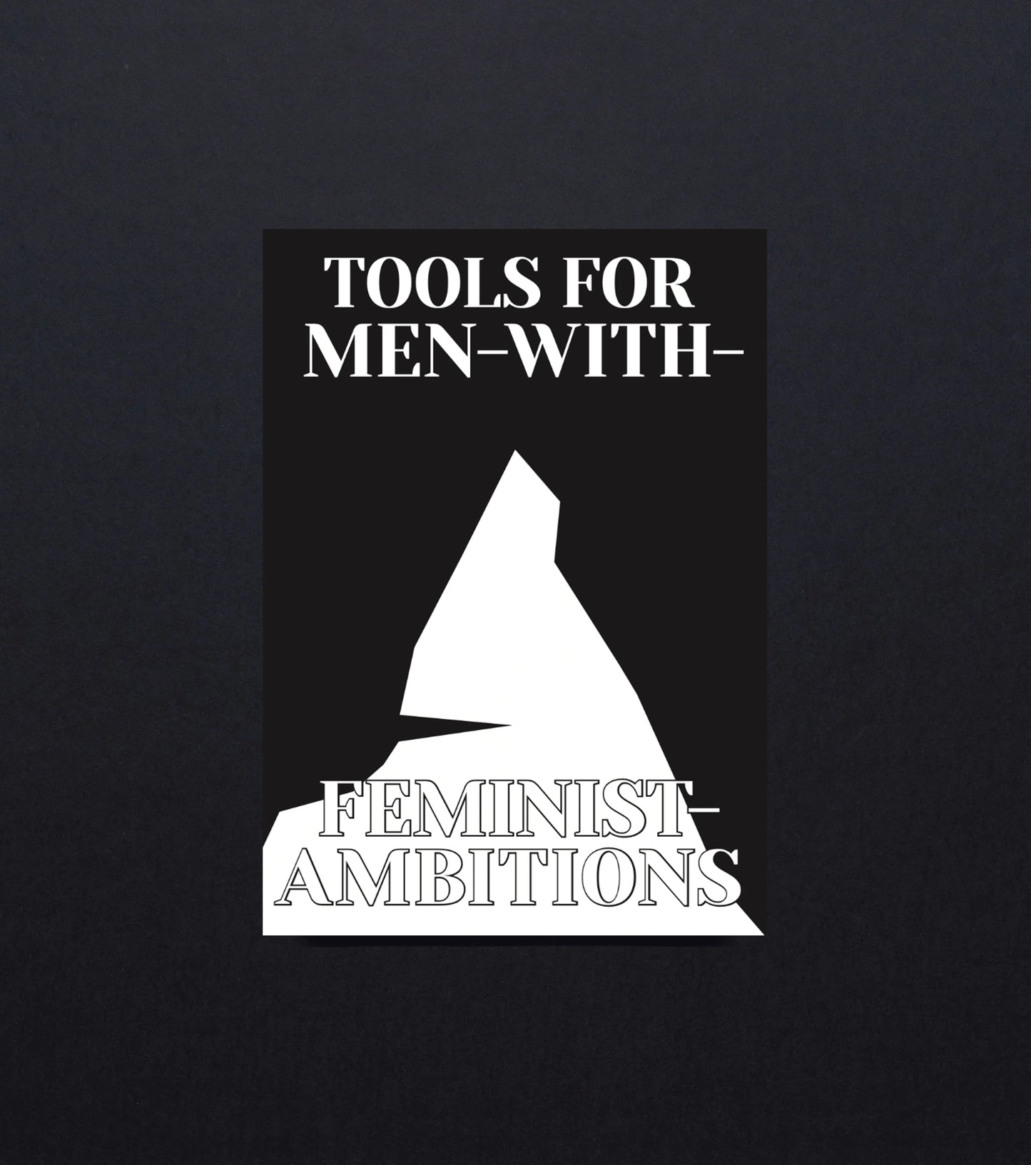 Tools for Men with Feminist Ambitions