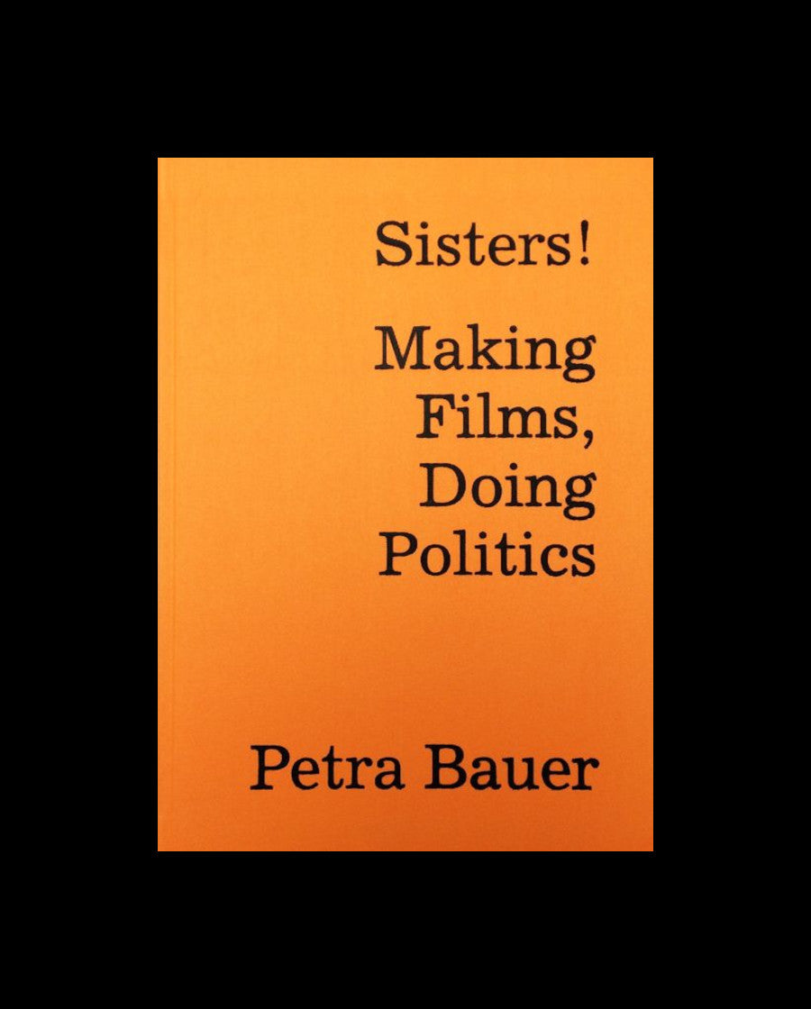Sisters! Making Films, Doing Politics