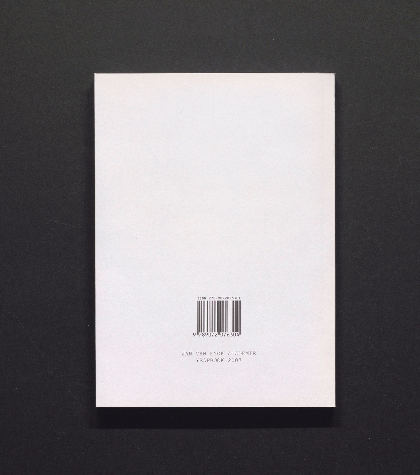 Jan van Eyck Academie Yearbook 2007 - It's about time!