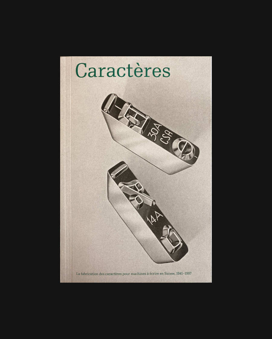 Caractères: La fabrication des caractères pour machines à écrire en Suisse, 1941–1997