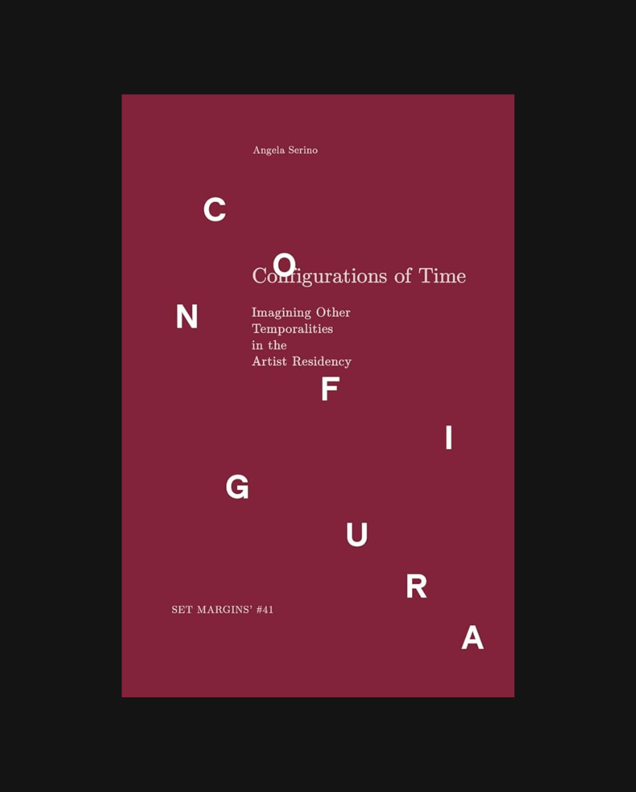 Configurations of Time: Imagining Other Temporalities in the Artist Residency