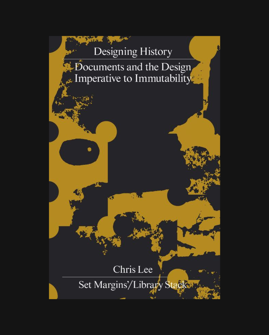 Designing History: Documents and the Design Imperative to Immutability
