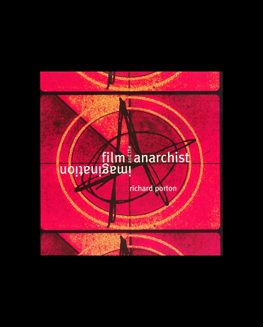 Film and the Anarchist Imagination