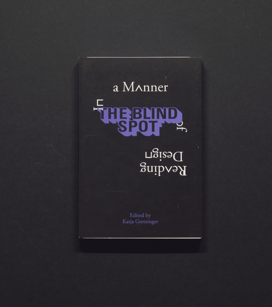 In a Manner of Reading Design — The Blind Spot