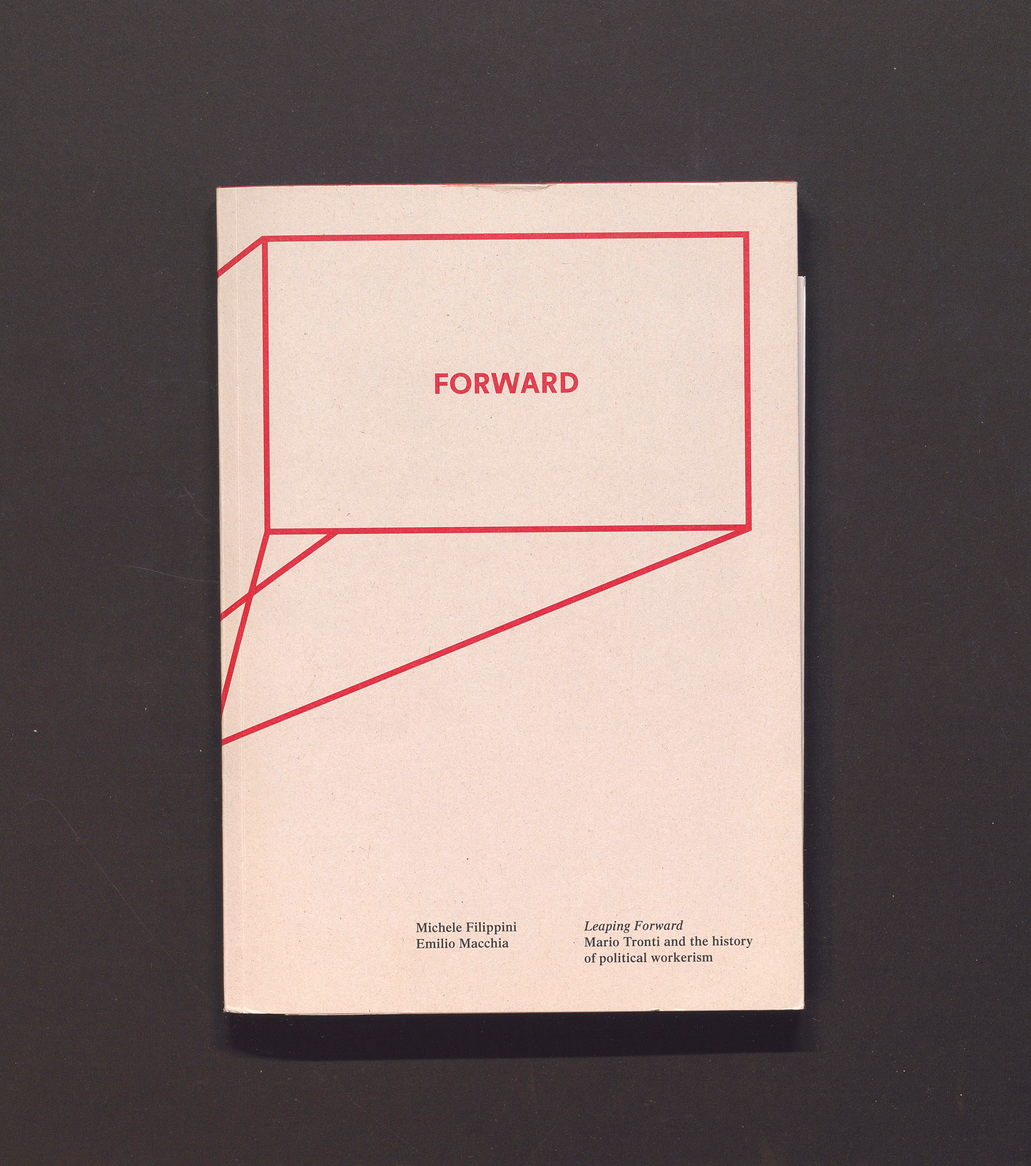 Leaping Forward - Mario Tronti and the history of political workerism