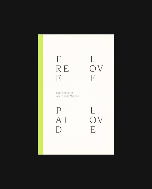 Free Love Paid Love: Expressions of Affection in Mykonos