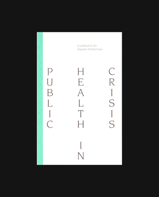 Public Health in Crisis: Confined in the Aegean Archipelago