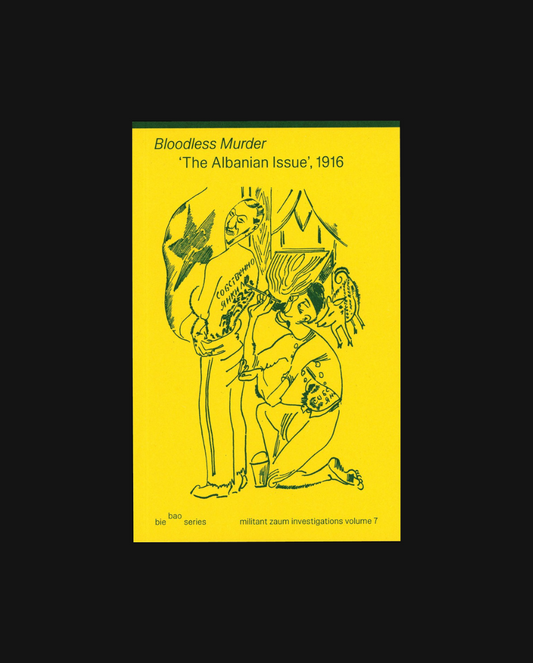 Bloodless Murder: 'The Albanian Issue', 1916