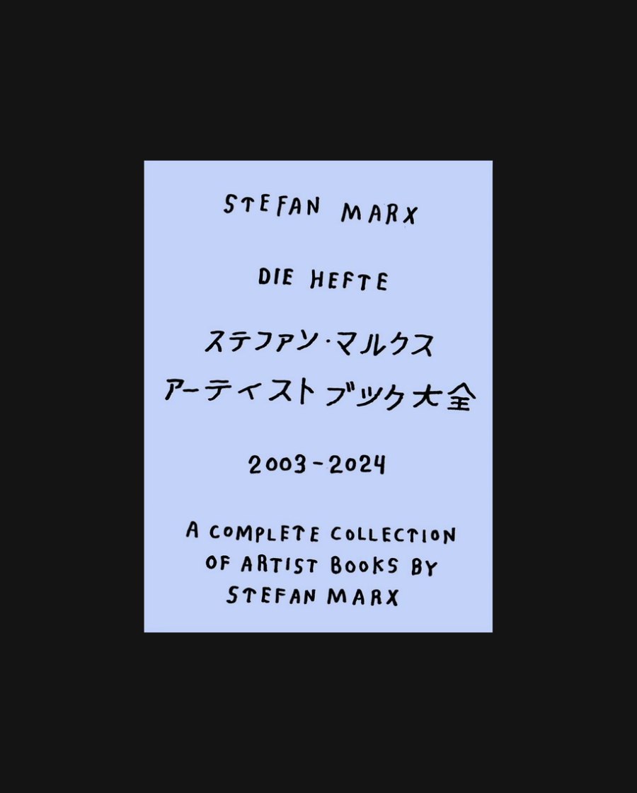 Die Hefte: A Complete Collection of Artist Books By Stefan Marx