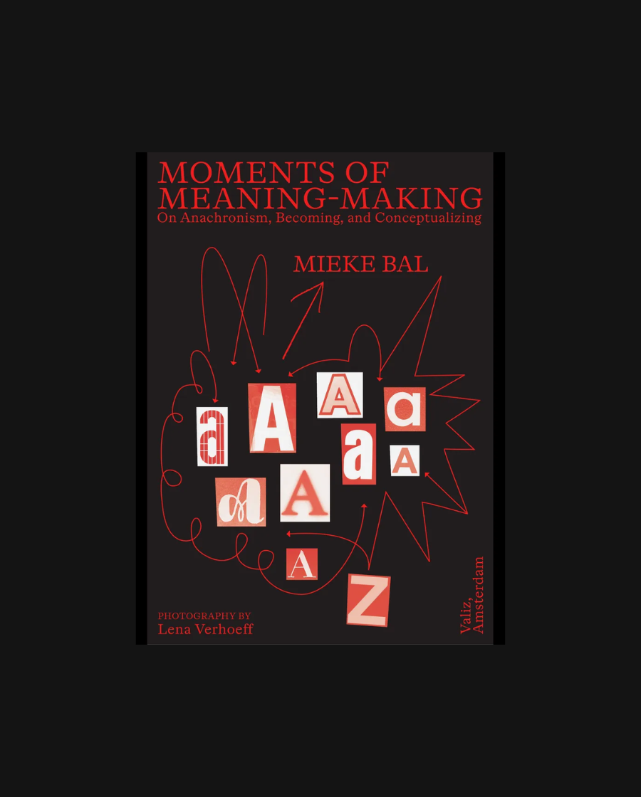 Moments of Meaning-Making: On Anachronism, Becoming, and Conceptualizing