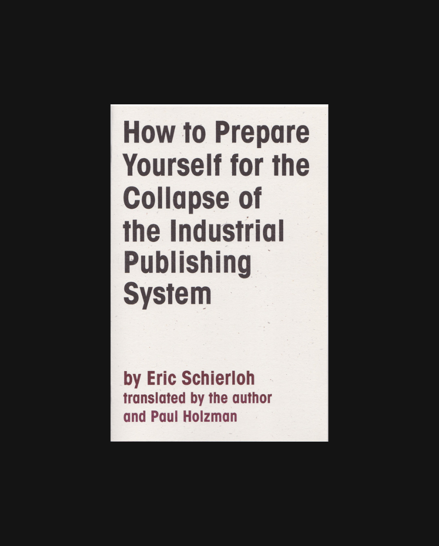 How to Prepare Yourself for the Collapse of the Industrial Publishing System