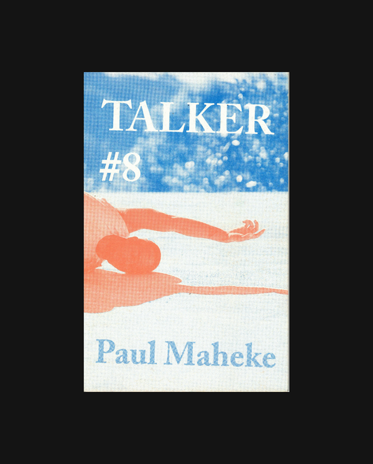 Talker #8: Paul Maheke