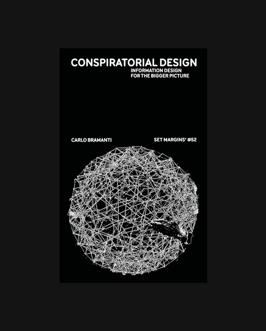 Conspiratorial Design: Information Design for the Bigger Picture