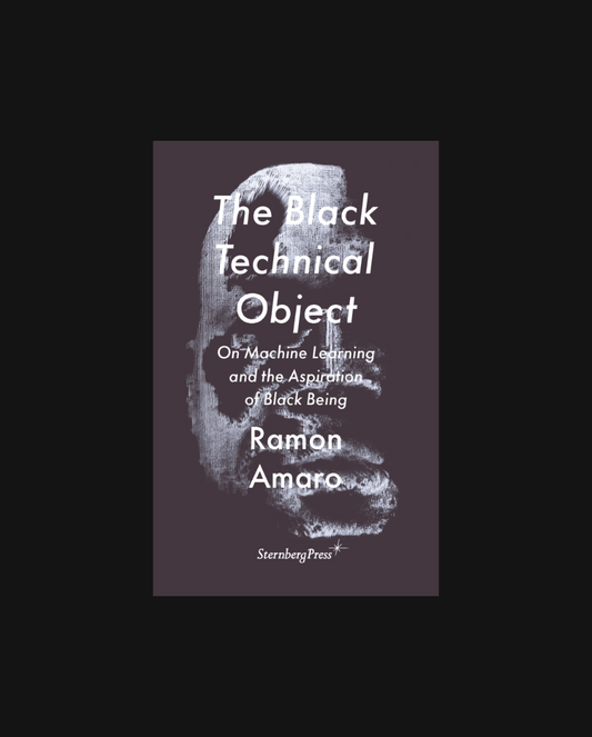 The Black Technical Object: On Machine Learning and the Aspiration of Black Bei