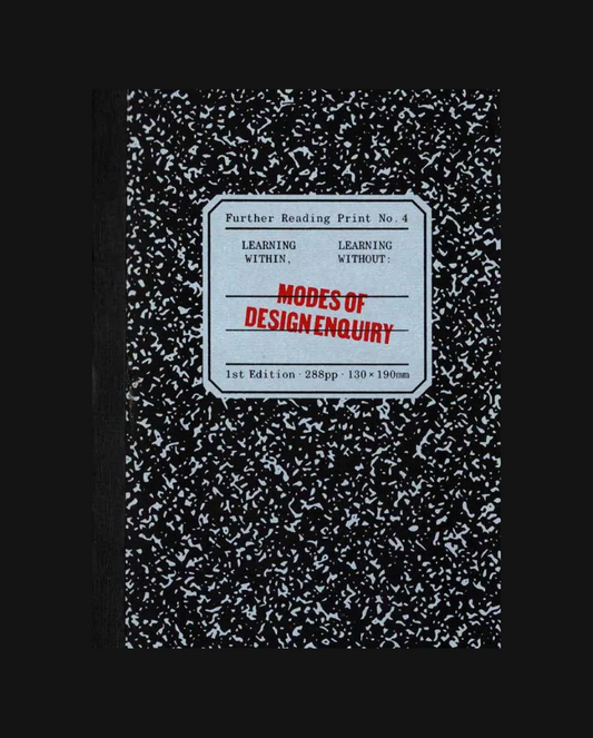 Further Reading Print No.4: Learning Within, Learning Without