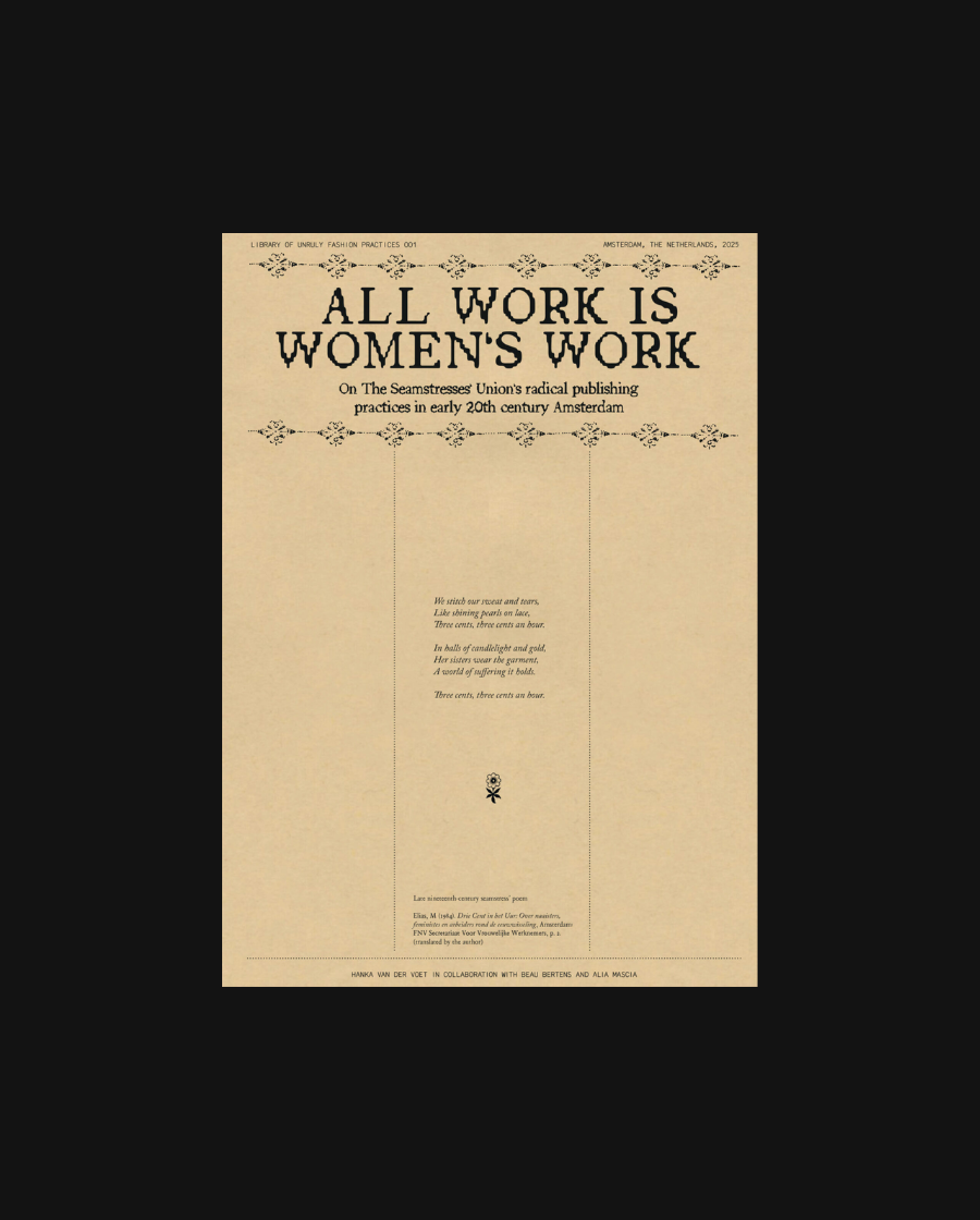 All Work is Women's Work: On The Seamstresses Union's radical publishing practices in early 20th century Amsterdam | Alle Arbeid is Vrouwenarbeid: Over de radicale publicatiepraktijken van De Naaistersbond in het Amsterdam van de vroege 20e eeuw
