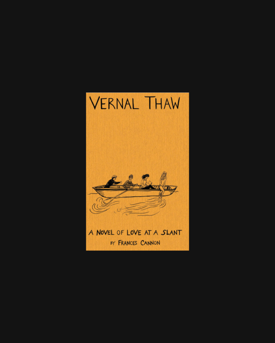 Vernal Thaw: A novel of love at a slant