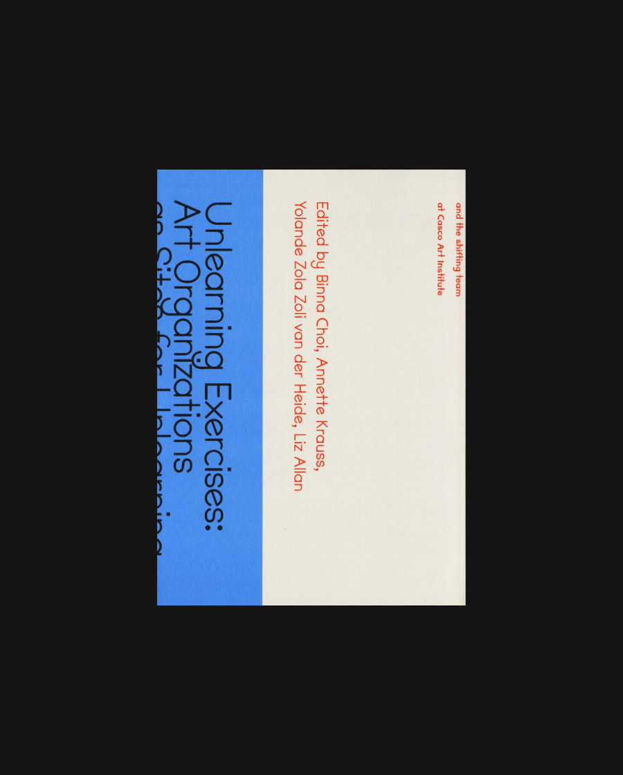 Unlearning Exercises: Art Organizations as Sites for Unlearning