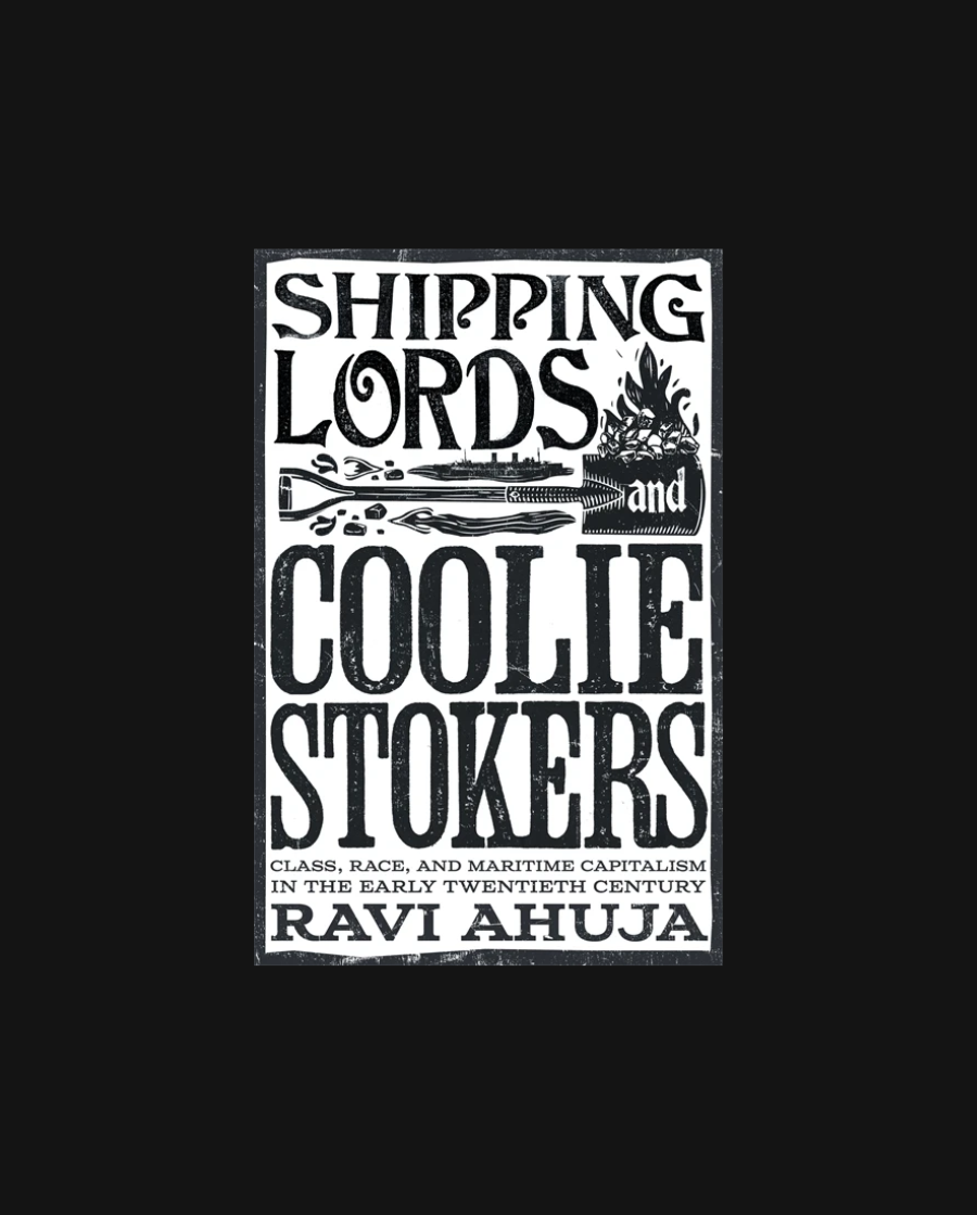 Shipping Lords and Coolie Stokers: Class, Race, and Maritime Capitalism in the Early Twentieth Century