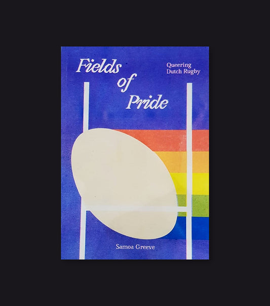 Fields of Pride: Queering Dutch Rugby
