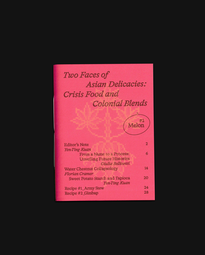 Melon #2 - Two Faces of Asian Delicacies: Crisis Food and Colonial Blends