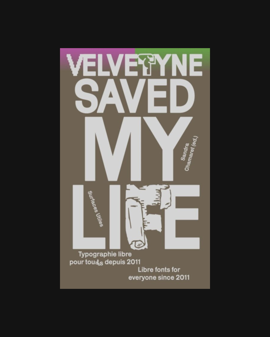 Velvetyne Saved My Life, Libre Fonts for Everyone Since 2011