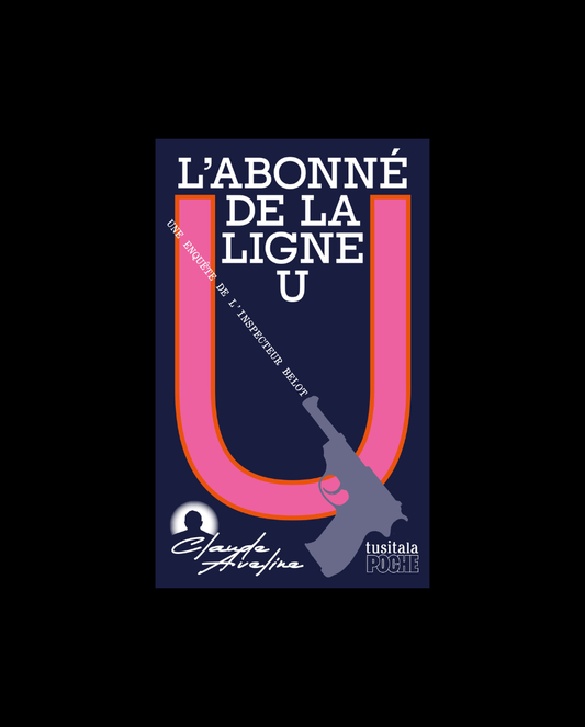 L’Abonné de la ligne U