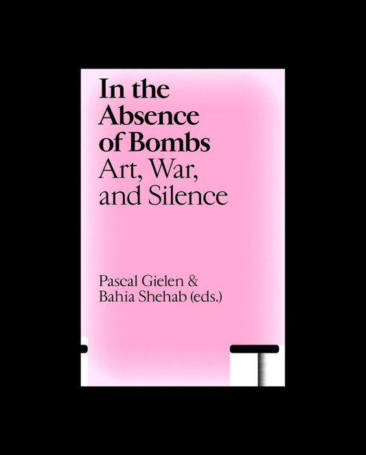 In the Absence of Bombs: Art, War, and Silence