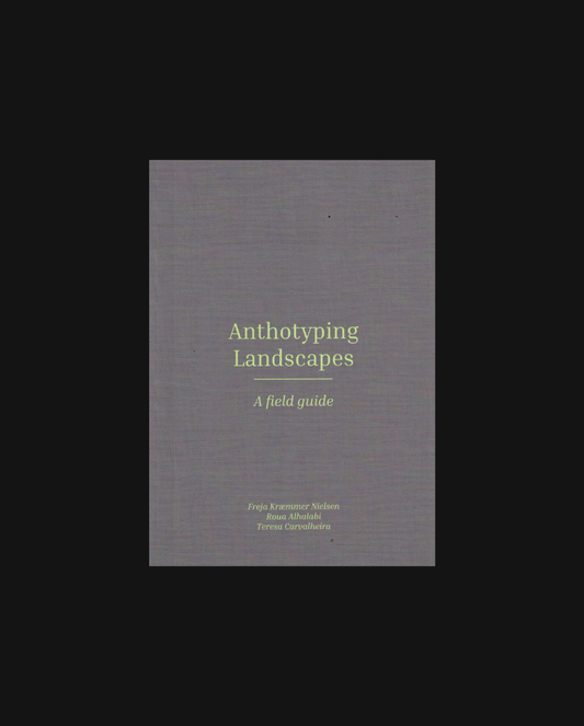 Anthotyping Landscapes - A field guide