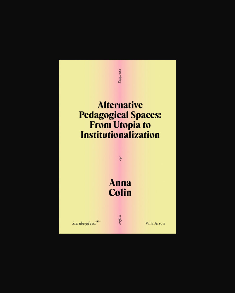 Alternative Pedagogical Spaces: From Utopia to Institutionalization