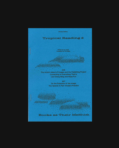 Tropical Reading 2 Preview - Books as their Medium