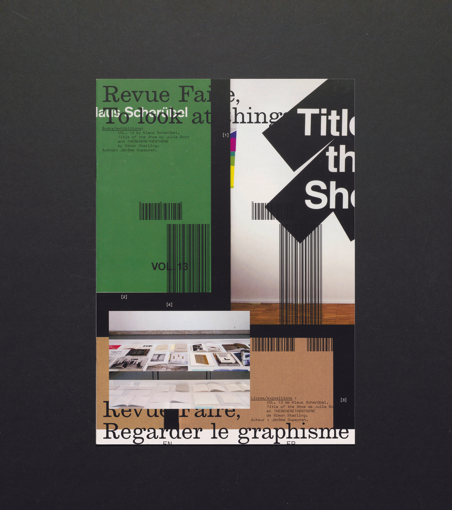 Revue Faire No. 11 - Books/exhibitions: VOL. 13 by Klaus Scherübel, Title of the Show by Julia Born and THEREHERETHENTHERE by Simon Starling.