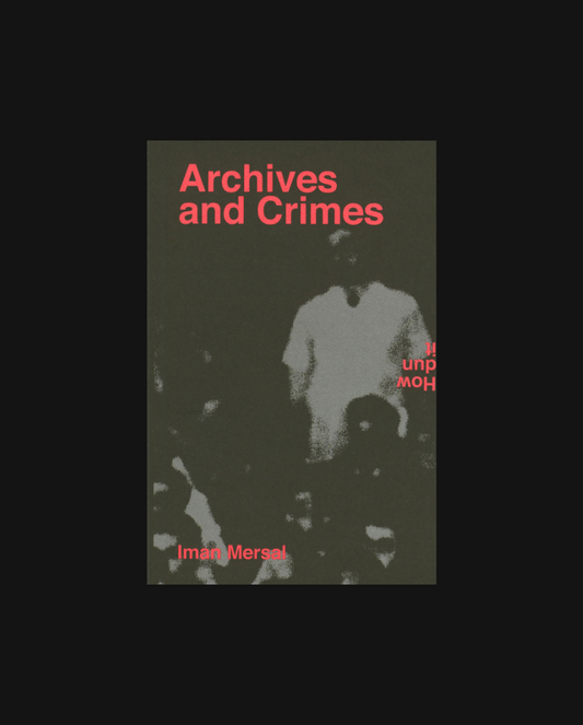 Archives and Crimes