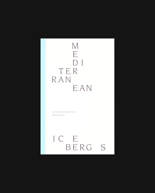 Mediterranean Icebergs: Invisible Connections Underwater