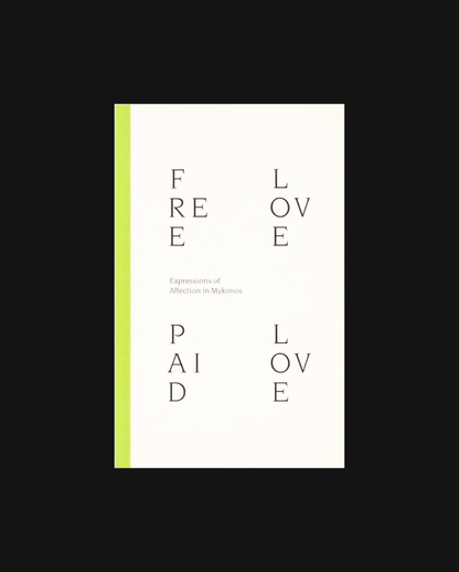 Free Love Paid Love: Expressions of Affection in Mykonos
