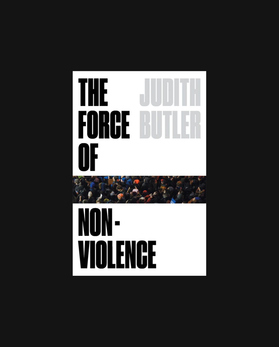 The Force of Nonviolence: An Ethico-Political Bind
