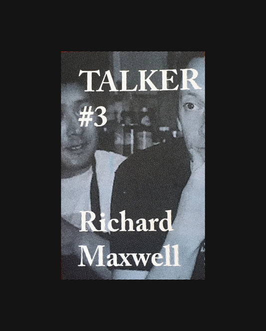 Talker #3: Richard Maxwell