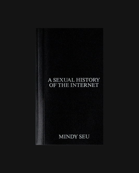 A SEXUAL HISTORY OF THE INTERNET