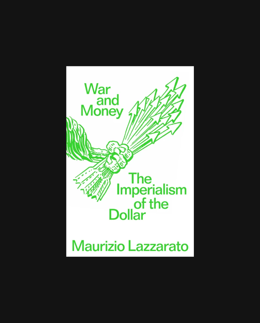 War and Money: The Imperialism of the Dollar