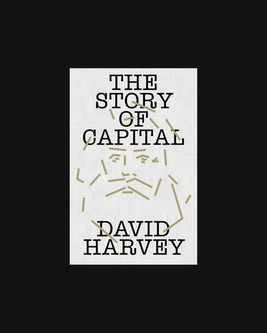 The Story of Capital: What Everyone Should Know About How Capital Works