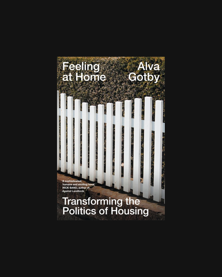 Feeling at Home: Transforming the Politics of Housing