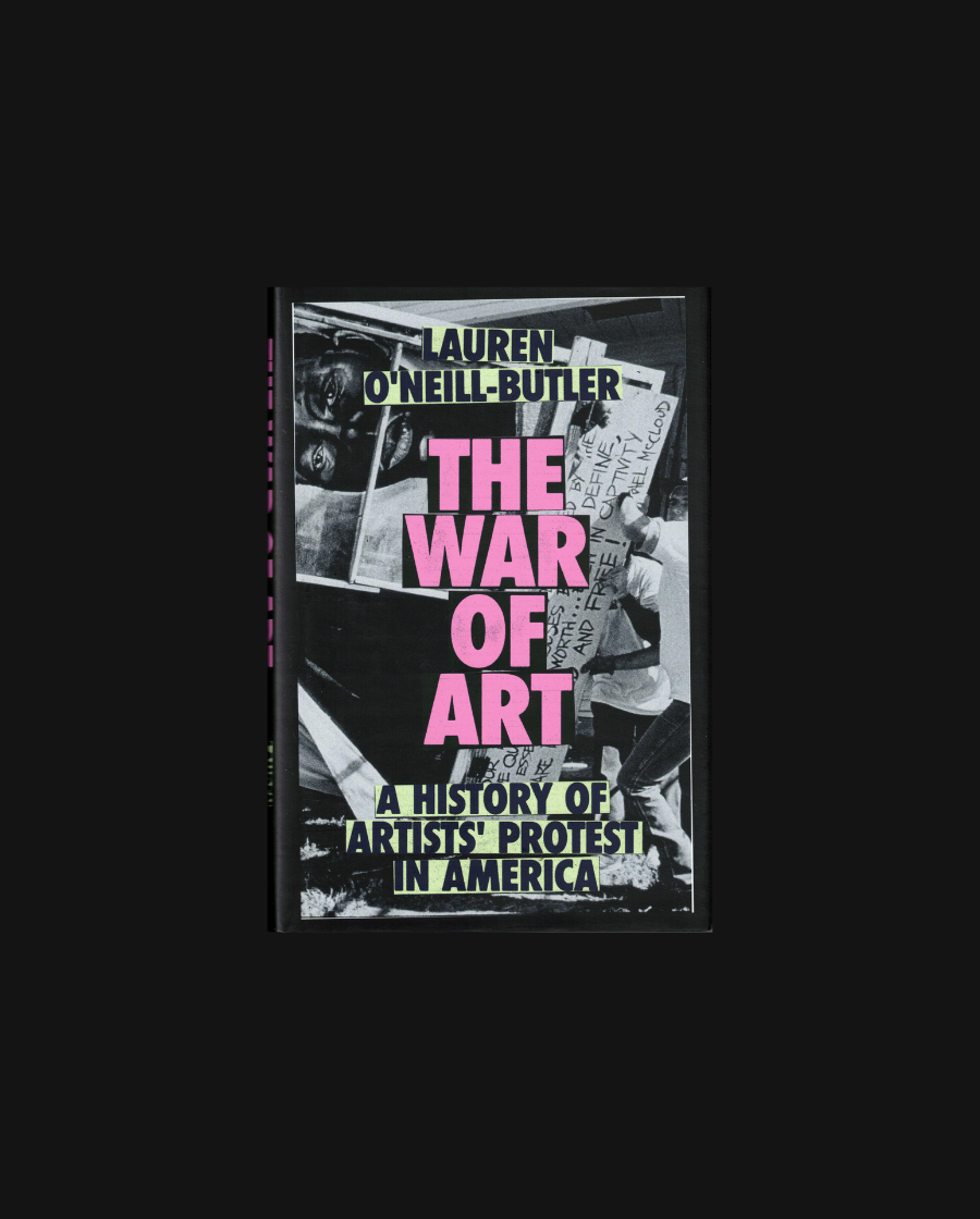 The War of Art: A History of Artists' Protest In America