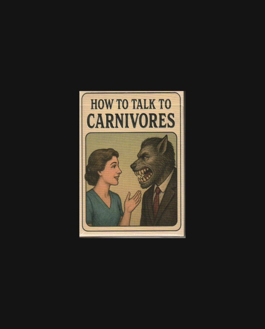 How to Talk to Carnivores