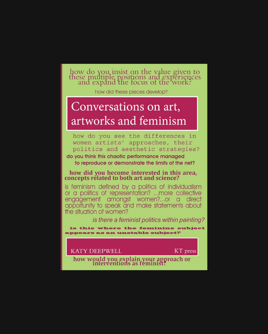 Conversations on Art, Artworks and Feminism