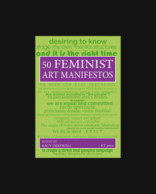 50 Feminist Art Manifestos