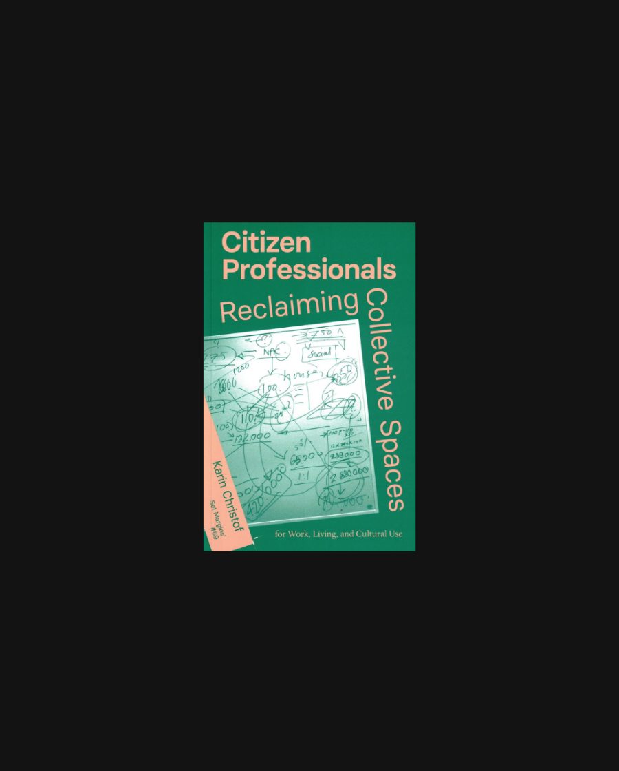 Citizen Professionals - Reclaiming Collective Spaces